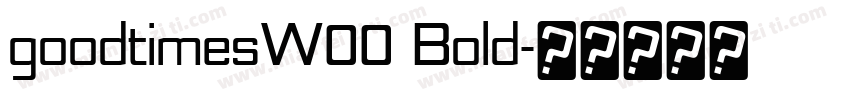 goodtimesW00 Bold字体转换